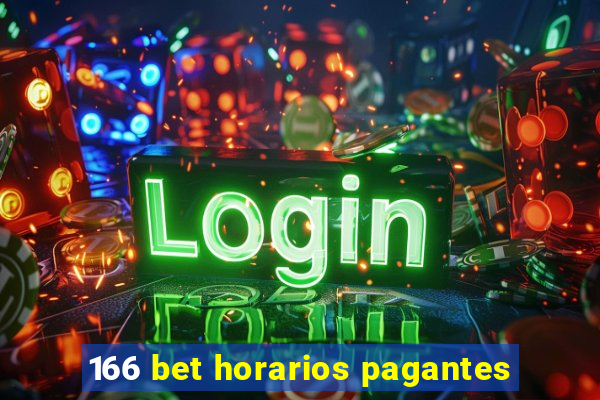 166 bet horarios pagantes